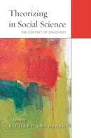 Theorizing in Social Science : The Context of Discovery-9780804791090
