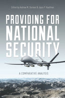 Providing for National Security : A Comparative Analysis-9780804791557
