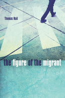 The Figure of the Migrant-9780804796583