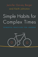 Simple Habits for Complex Times : Powerful Practices for Leaders-9780804799430