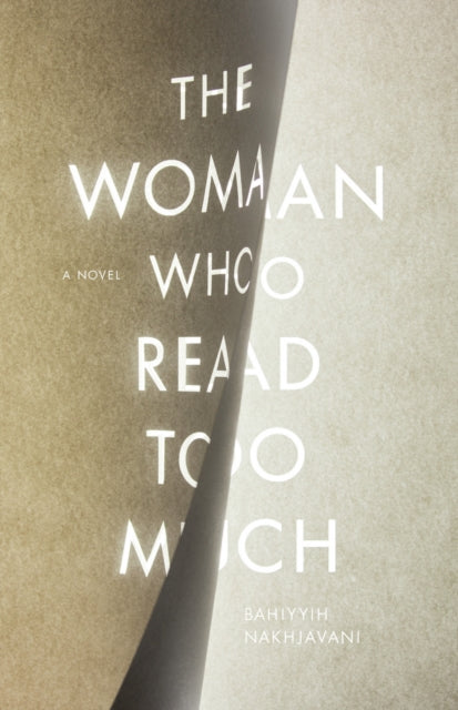 The Woman Who Read Too Much : A Novel-9780804799485