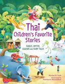 Thai Children's Favorite Stories : Fables, Myths, Legends and Fairy Tales-9780804837088