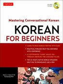 Korean for Beginners : Mastering Conversational Korean (Includes Free Online Audio)-9780804841009