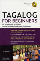 Tagalog for Beginners : An Introduction to Filipino, the National Language of the Philippines (Online Audio included)-9780804841269