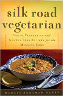 Silk Road Vegetarian : Vegan, Vegetarian and Gluten Free Recipes for the Mindful Cook [Vegetarian Cookbook, 101 Recipes]-9780804843379