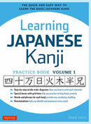 Learning Japanese Kanji Practice Book Volume 1 : (JLPT Level N5 & AP Exam) The Quick and Easy Way to Learn the Basic Japanese Kanji Volume 1-9780804844932
