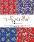 Chinese Silk Gift Wrapping Papers - 12 Sheets : 18 x 24 inch (45 x 61 cm) Wrapping Paper-9780804845496