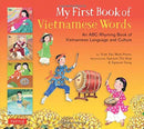 My First Book of Vietnamese Words : An ABC Rhyming Book of Vietnamese Language and Culture-9780804849074