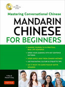 Mandarin Chinese for Beginners : Mastering Conversational Chinese Fully Romanized and Free Online Audio-9780804849463