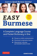 Easy Burmese : A Complete Language Course and Pocket Dictionary in One Fully Romanized, Free Online Audio and English-Burmese and Burmese-English Dictionary-9780804849616