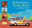 My First Book of Tagalog Words : An ABC Rhyming Book of Filipino Language and Culture-9780804850148