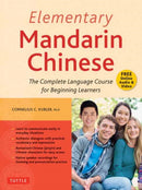 Elementary Mandarin Chinese Textbook : The Complete Language Course for Beginning Learners (With Companion Audio)-9780804851244