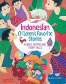 Indonesian Children's Favorite Stories : Fables, Myths and Fairy Tales-9780804851503