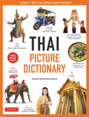 Thai Picture Dictionary : Learn 1,500 Thai Words and Phrases - The Perfect Visual Resource for Language Learners of All Ages (Includes Online Audio)-9780804852180