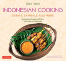 Indonesian Cooking: Satays, Sambals and More : Homestyle Recipes with the True Taste of Indonesia-9780804852203