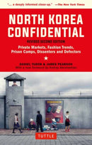 North Korea Confidential : Private Markets, Fashion Trends, Prison Camps, Dissenters and Defectors-9780804852265