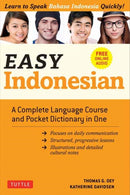 Easy Indonesian : A Complete Language Course and Pocket Dictionary in One (Free Companion Online Audio)-9780804852487
