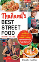 Thailand's Best Street Food : The Complete Guide to Streetside Dining in Bangkok, Phuket, Chiang Mai and Other Areas (Revised & Updated)-9780804853354