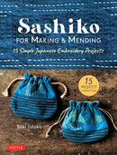 Sashiko for Making & Mending : 15 Simple Japanese Embroidery Projects-9780804853859