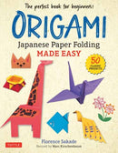 Origami: Japanese Paper Folding Made Easy : The Perfect Book for Beginners! (50 Classic Projects)-9780804854450
