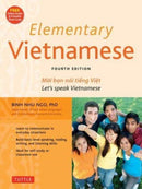Elementary Vietnamese : Let's Speak Vietnamese, Revised and Updated Fourth Edition (Free Online Audio and Printable Flash Cards)-9780804855150