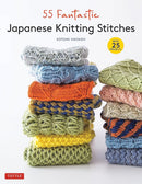 55 Fantastic Japanese Knitting Stitches : (Includes 25 Projects)-9780804855952