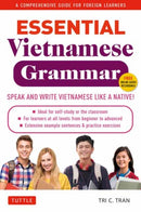 Essential Vietnamese Grammar : A Comprehensive Guide for Foreign Learners (Free Online Audio Recordings)-9780804856058