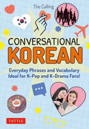 Conversational Korean : Everyday Phrases and Vocabulary - Ideal for K-Pop and K-Drama Fans! (Free Online Audio)-9780804856072