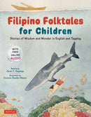 Filipino Folktales for Children : Stories of Wisdom and Wonder in English and Tagalog (Free Online Audio Recordings and Bilingual Text)-9780804856133