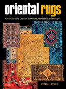 Oriental Rugs : An Illustrated Lexicon of Motifs, Materials and Origins-9780804858014