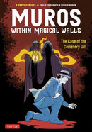 Muros: Within Magical Walls : The Case of the Cemetery Girl-9780804858649