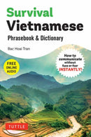 Survival Vietnamese Phrasebook & Dictionary : How to Communicate Without Fuss or Fear INSTANTLY! (With Free Online Audio)-9780804859028