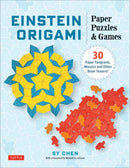 Einstein Origami Paper Puzzles & Games : 30 Paper Tangrams, Mosaics and Other Brain-teasers!-9780804859097