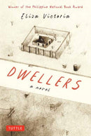 Dwellers: A Novel : Winner of the Philippine National Book Award-9780804859233