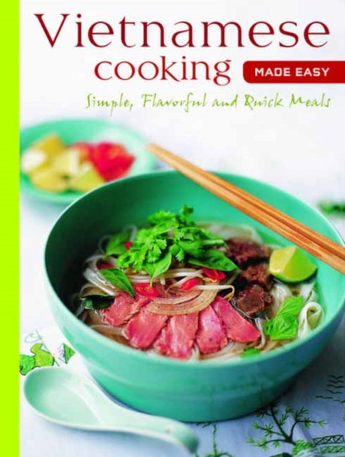 Vietnamese Cooking Made Easy