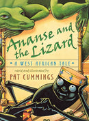 Ananse and the Lizard : A West African Tale-9780805064766