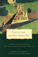 I Never Saw Another Butterfly : Children's Drawings & Poems from Terezin Concentration Camp, 1942-44-9780805210156