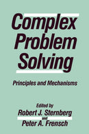 Complex Problem Solving : Principles and Mechanisms-9780805806519