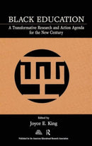 Black Education : A Transformative Research and Action Agenda for the New Century-9780805854572