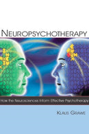 Neuropsychotherapy : How the Neurosciences Inform Effective Psychotherapy-9780805861228