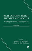 Instructional-Design Theories and Models, Volume III : Building a Common Knowledge Base-9780805864564