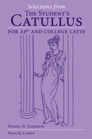 Selections from the Student''s Catullus for AP and College Latin Volume 66