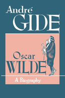 Oscar Wilde : A Biography-9780806529707