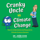 Cranky Uncle Vs. Climate Change : How to Understand and Respond to Climate Science Deniers-9780806540276
