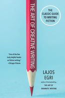 The Art Of Creative Writing : The Classic Guide to Writing Fiction-9780806540733