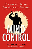 Mind Control : The Ancient Art of Psychological Warfare-9780806540771