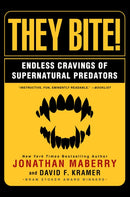 They Bite : Endless Cravings of Supernatural Predators-9780806541433
