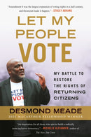 Let My People Vote : My Battle to Restore the Civil Rights of Returning Citizen-9780807007341