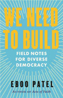 We Need to Build : Field Notes for Diverse Democracy-9780807008232