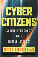 Cyber Citizens : Saving Democracy through Digital Literacy-9780807010846